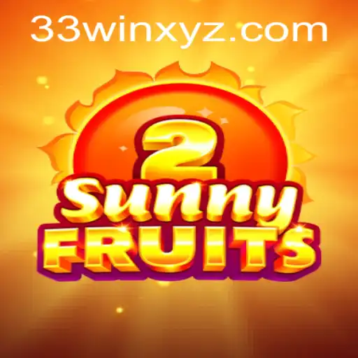 Exploring the Exciting World of SunnyFruits2 and the 33win Phenomenon