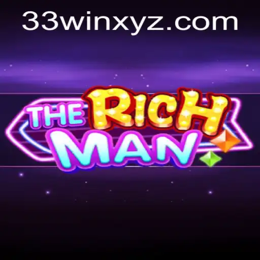 TheRichMan: A Comprehensive Guide to Mastering the Game with 33win